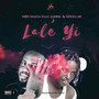 Lale Yi (feat. S Dollar) [Explicit]