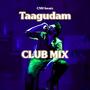 Taagudam (CLUB MIX)