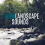 Landscape Sounds - Sounds Wonderful, Imitation of Nature, Listen to Music, Noise is Best, Help with Disease, Cure the Twenty-first Century, Human Body is an Instrument