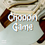 Choppin Game (Explicit)