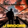 black fathers matter (Part 1) [Explicit]