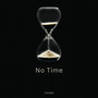 No Time