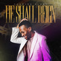 He Shall Reign (Radio Edit)