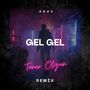 Gel Gel (Remix)