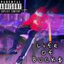 The Life of Buck$ (Explicit)