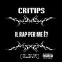 IL RAP PER ME È? (Explicit)
