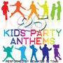 25 Kids Party Anthems