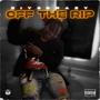 Off The Rip (Explicit)