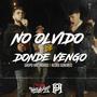 No Olvido de Donde Vengo (feat. Alexis Gonzalez)