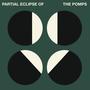 Partial Eclipse of The Pomps
