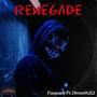 Renegade (feat. JSmooth212) [Explicit]