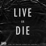 Live or Die (feat. Souljah P) (Explicit)