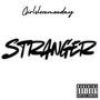 Stranger (Explicit)