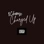 Charged Up (Radio Edit) [Explicit]