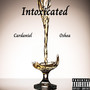 Intoxicated (Explicit)