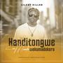 Handitongwe namambo wekumadokero (feat. Silent Killer)