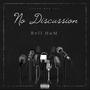 No Discussion (Explicit)