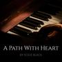 A Path With Heart