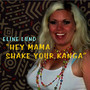 Hey Mama Shake Your Kanga