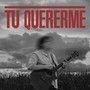 Tu Quererme (Instrumental)