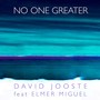 No One Greater (feat. Elmer Miguel)