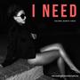 I Need (Explicit)