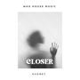 Closer (Explicit)