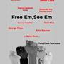 Free Em,See Em