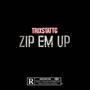 ZIP EM UP (Explicit)