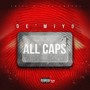 All Caps (Explicit)