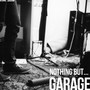 Nothing But... Garage