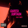 Garota Surtada (Explicit)