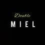 Double Miel (feat. JR Music)