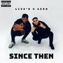 SINCE THEN (feat. GEKO) [Explicit]