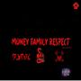 Money Family Respect (SouljaMix) [Explicit]