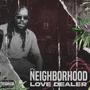 Neighborhood Love Dealer (Explicit)