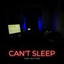 Can't Sleep (Feeling Fine) [feat. Trotta & Sellysel] [Explicit]