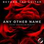 Any Other Name (From 