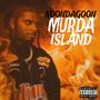 Murda Island (Explicit)