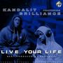 Live Your Life (feat. Brilliance)