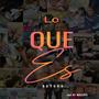 Lo que es (Explicit)