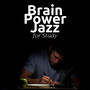 Brain Power Jazz for Study - 1 Hours of Relaxing Jazz Beats to Enhance your Mind and Learning Skills