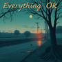 Everything Ok (Explicit)