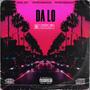 Da Lo (feat. FivestarBxnzo & FivestarDanny) [Explicit]