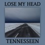 Lose My Head (Explicit)