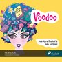 Voodoo - Das magische Buch 3 (Ungekürzt)