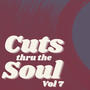 Cuts thru the Soul, Vol. 7 (Explicit)