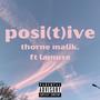 posi(t)ive (feat. lamuse) [Explicit]