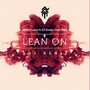 Lean On (Eds Remix)