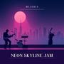 Neon Skyline Jam